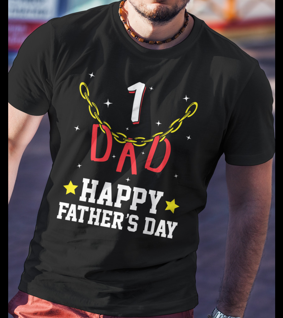 1 Dad Happy Father's Day T-Shirt