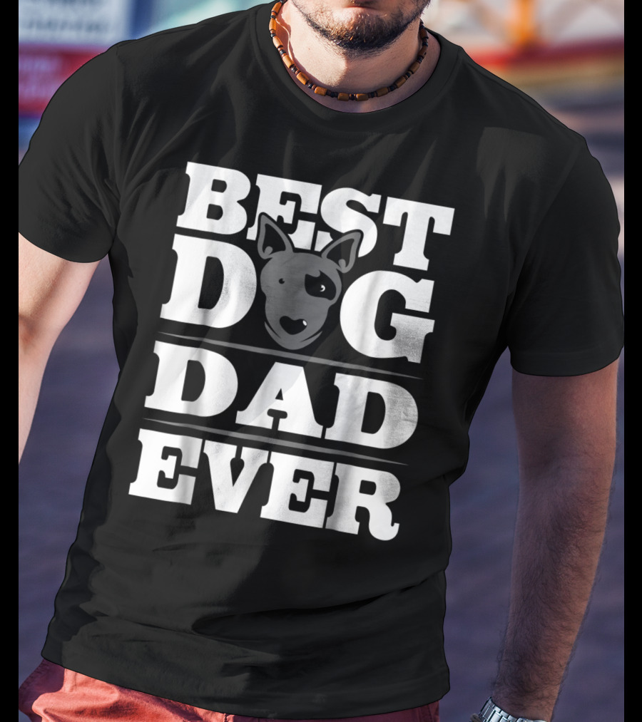 Best Dog Dad Ever Dog Lover Puppy Parent Dog Rescue Dad T-Shirt