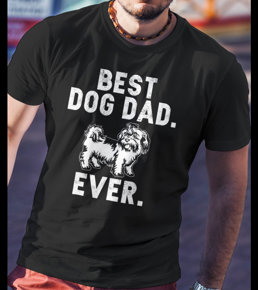 Best Dog Dad Ever Funny Shih Tzus Pups T-Shirt