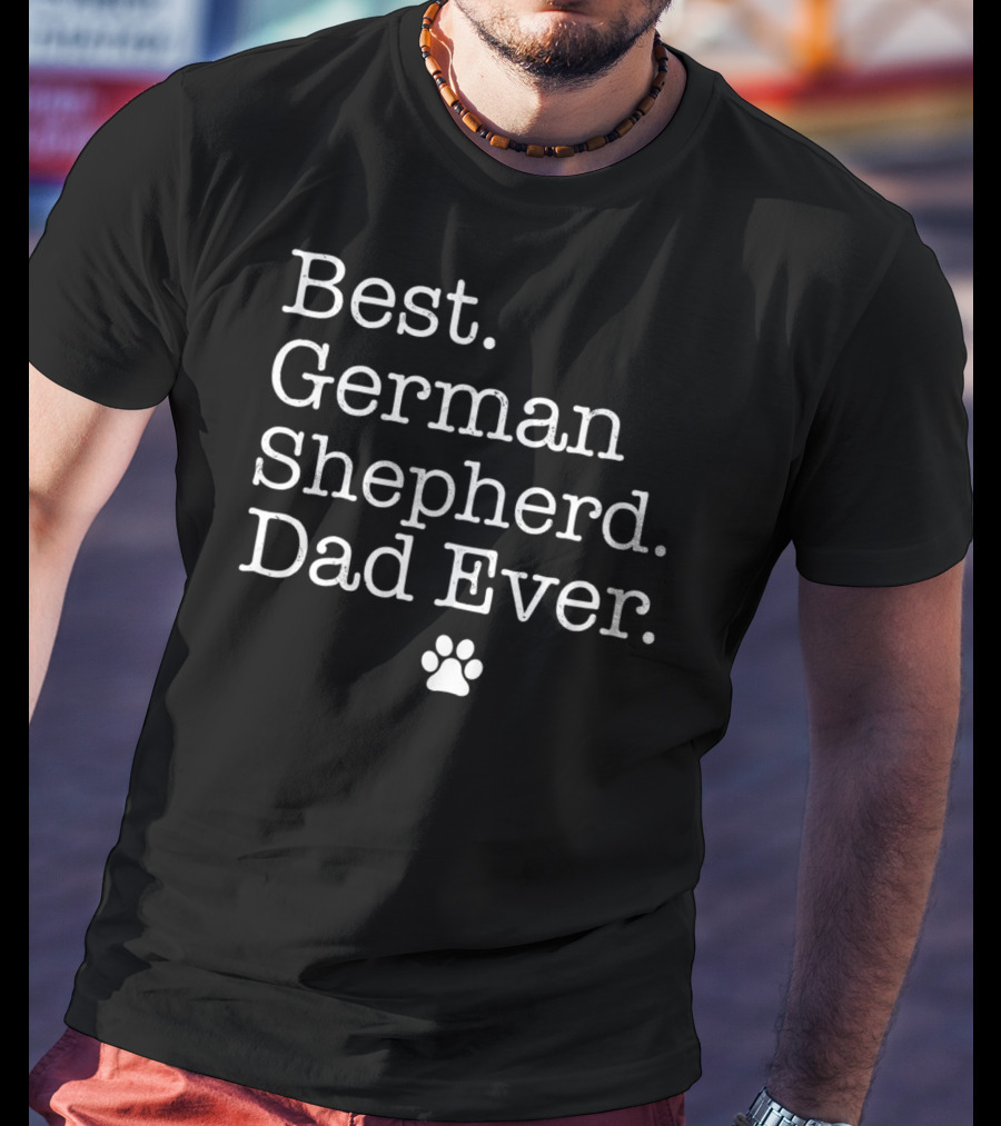 Best German Shepherd Dad Ever Paw Prints T-Shirt