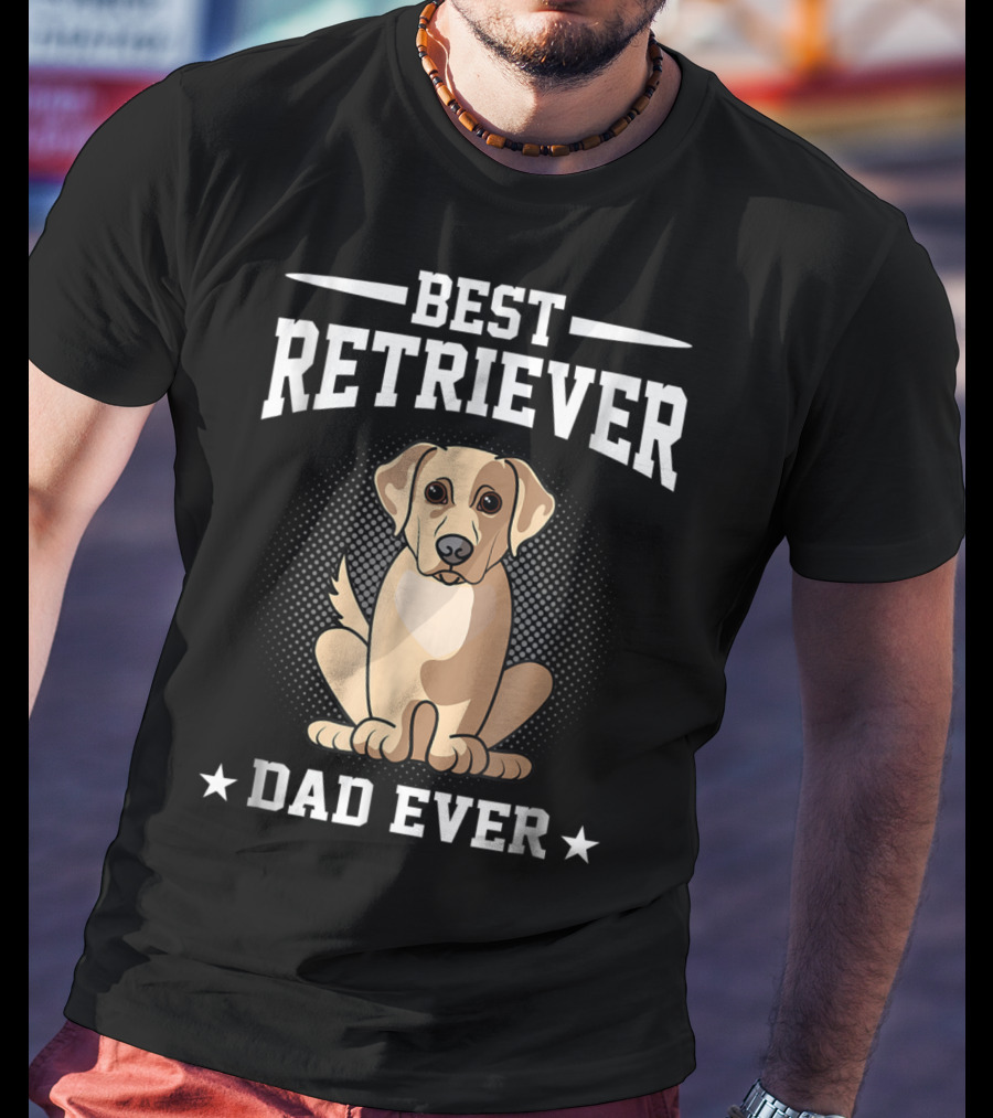 Best Retriever Dad Ever T-Shirt