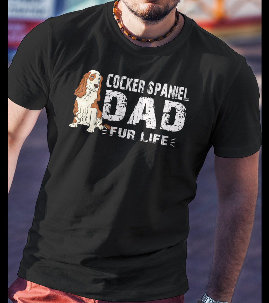 Cocker Spaniel Dad Fur Life T-Shirt