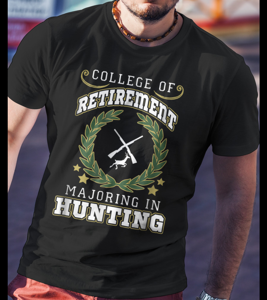 College Of Retirement Majoring In Hunting Dad Papa77 T-Shirt