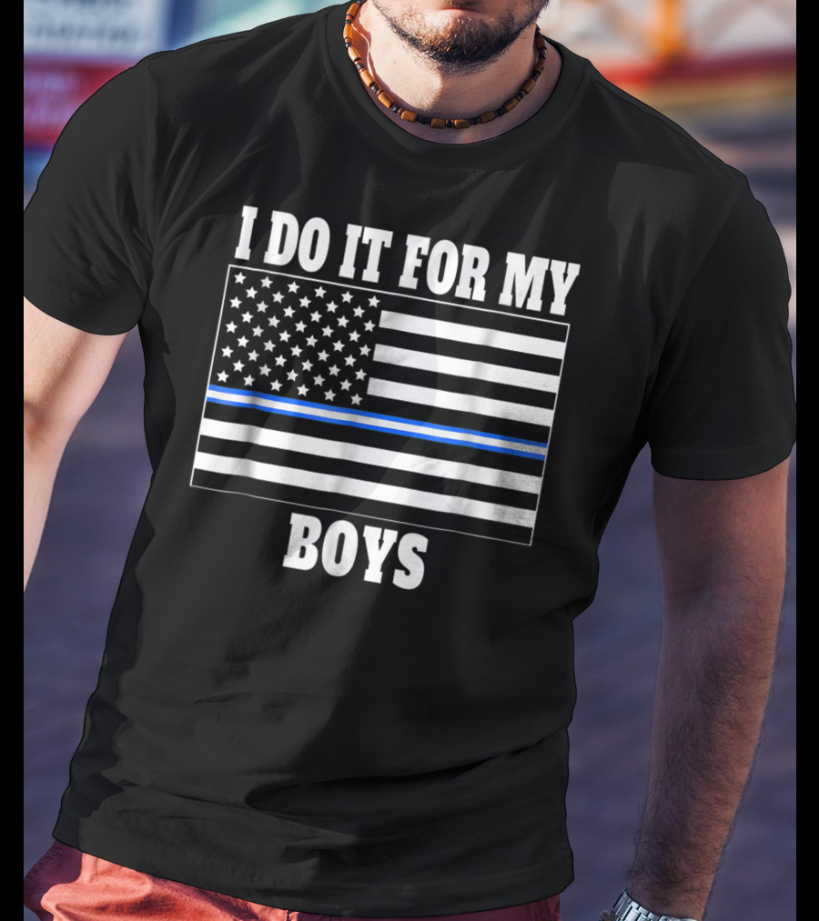 Cool EMT Dad EMT Mom Thin White Line I Do It For My Boys Flag T-Shirt