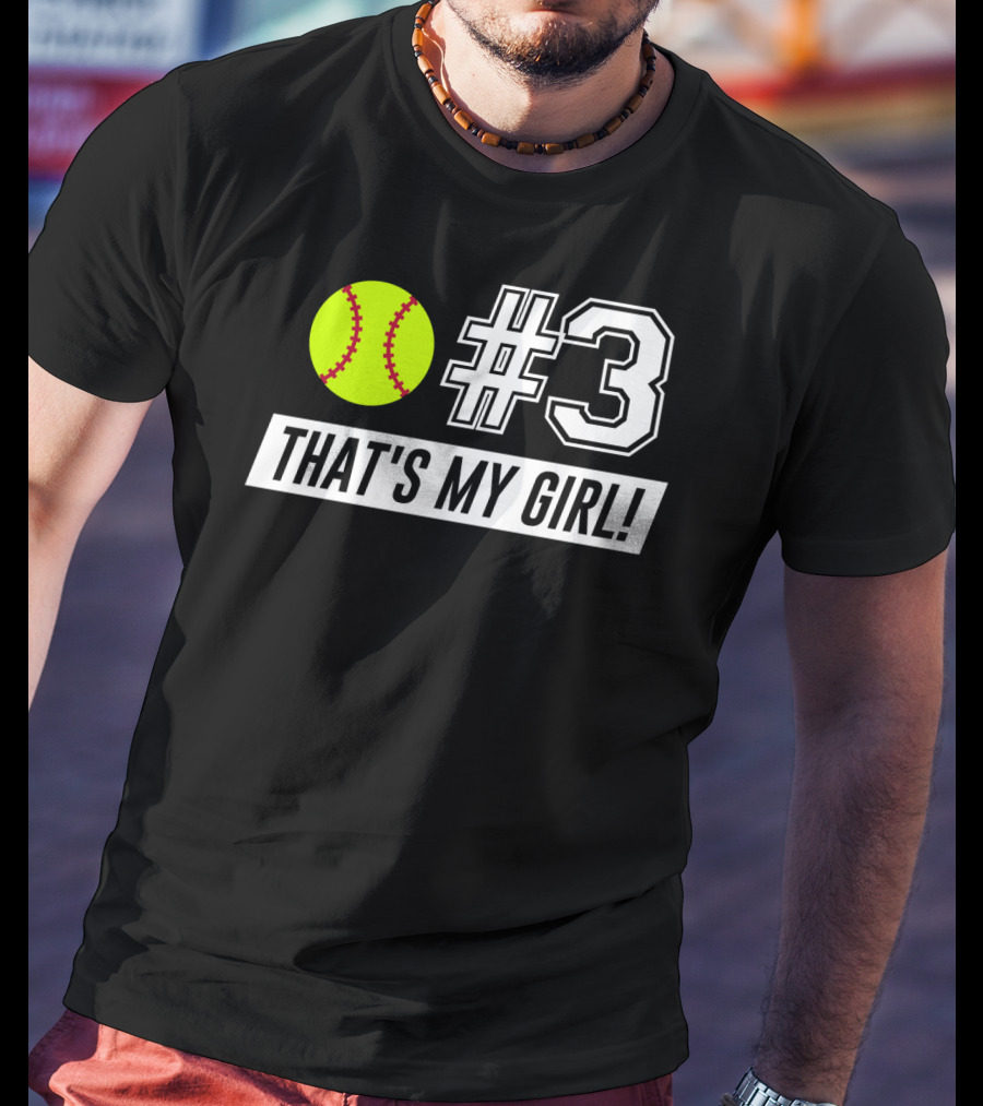 3 Softball That's My Girl T-Shirt