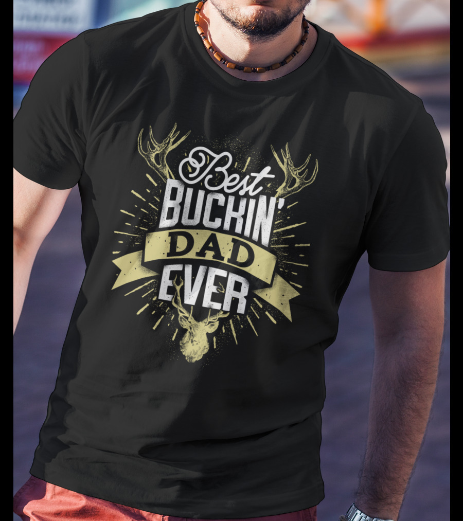 Best Buckin' Dad Ever Hunter Deer Antlers T-Shirt