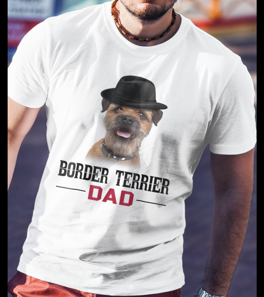Border Terrier Dad With Hat And Dog Lovers T-Shirt