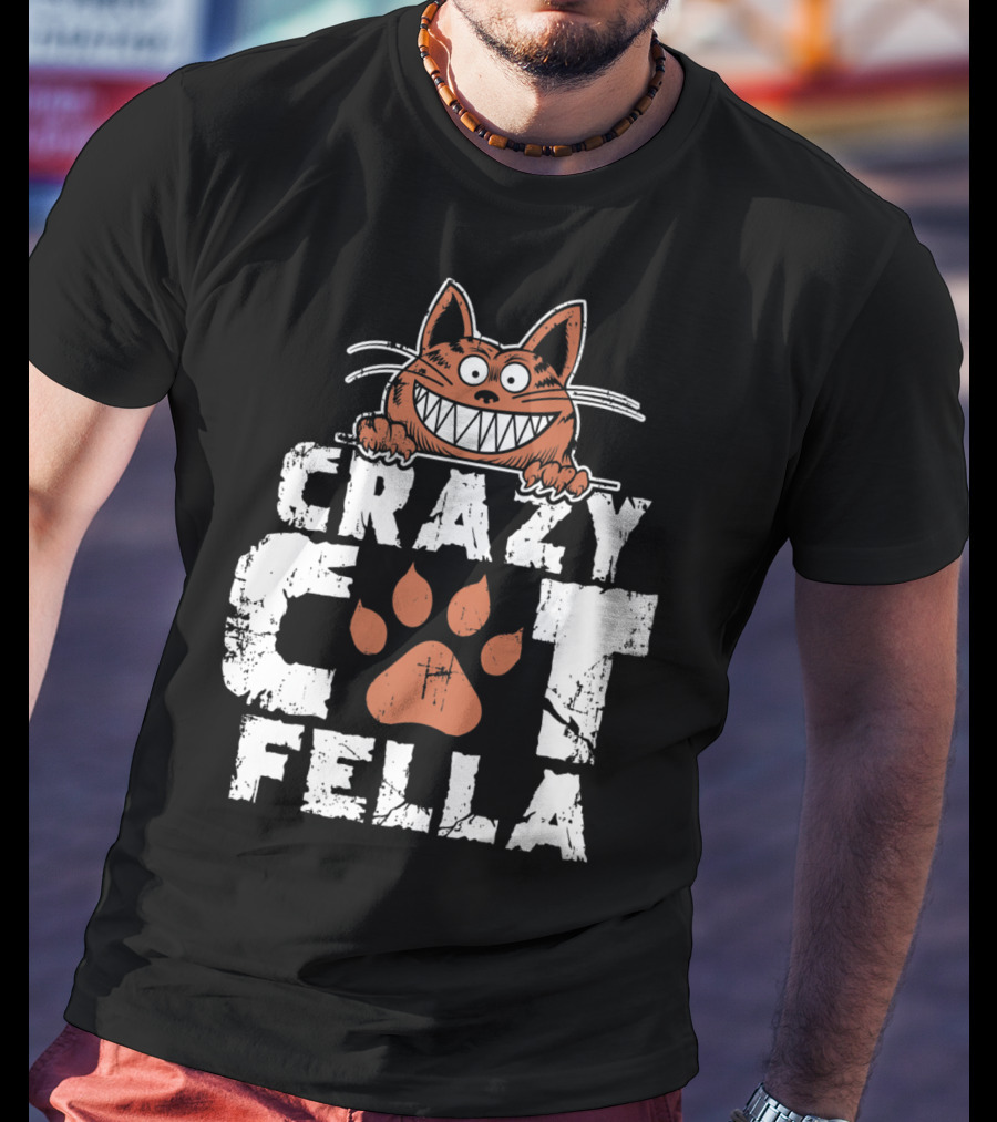 Crazy Cat Fella Funny Cat Lover Dad Pet Cheshire Grin T-Shirt