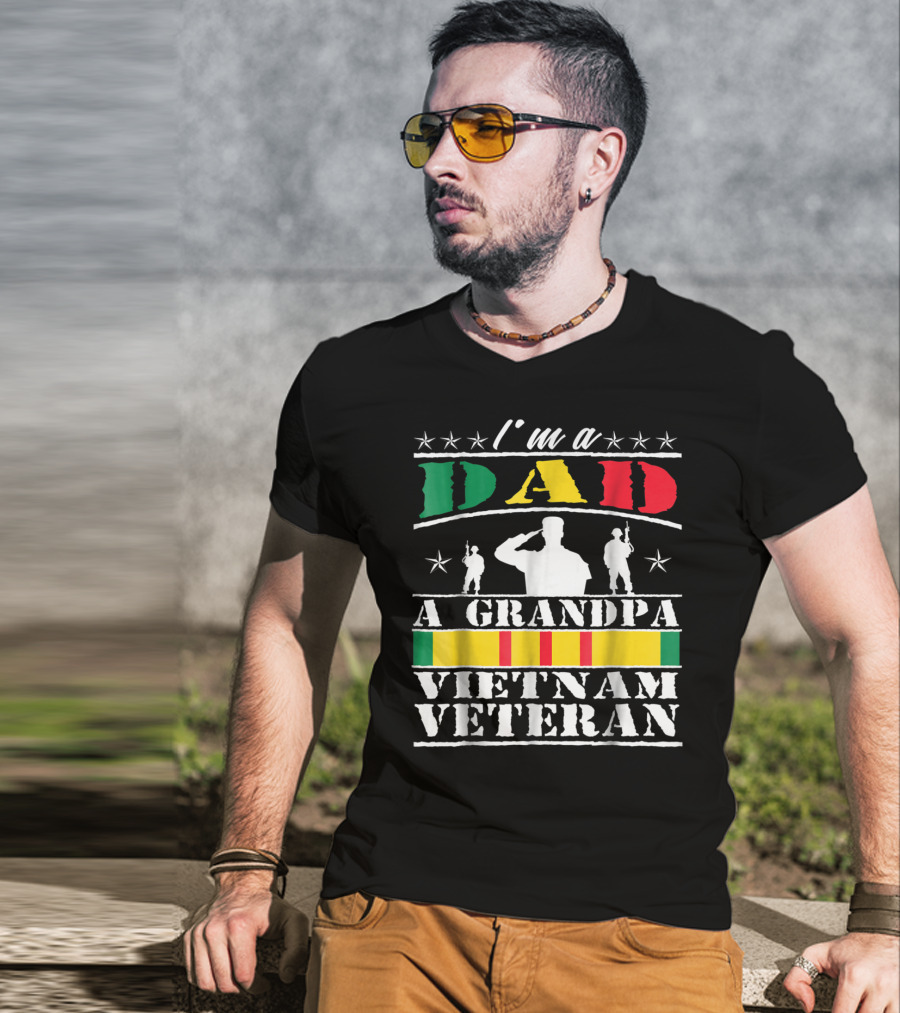 I'm A Dad A Grandpa Vietnam Veteran T-Shirt