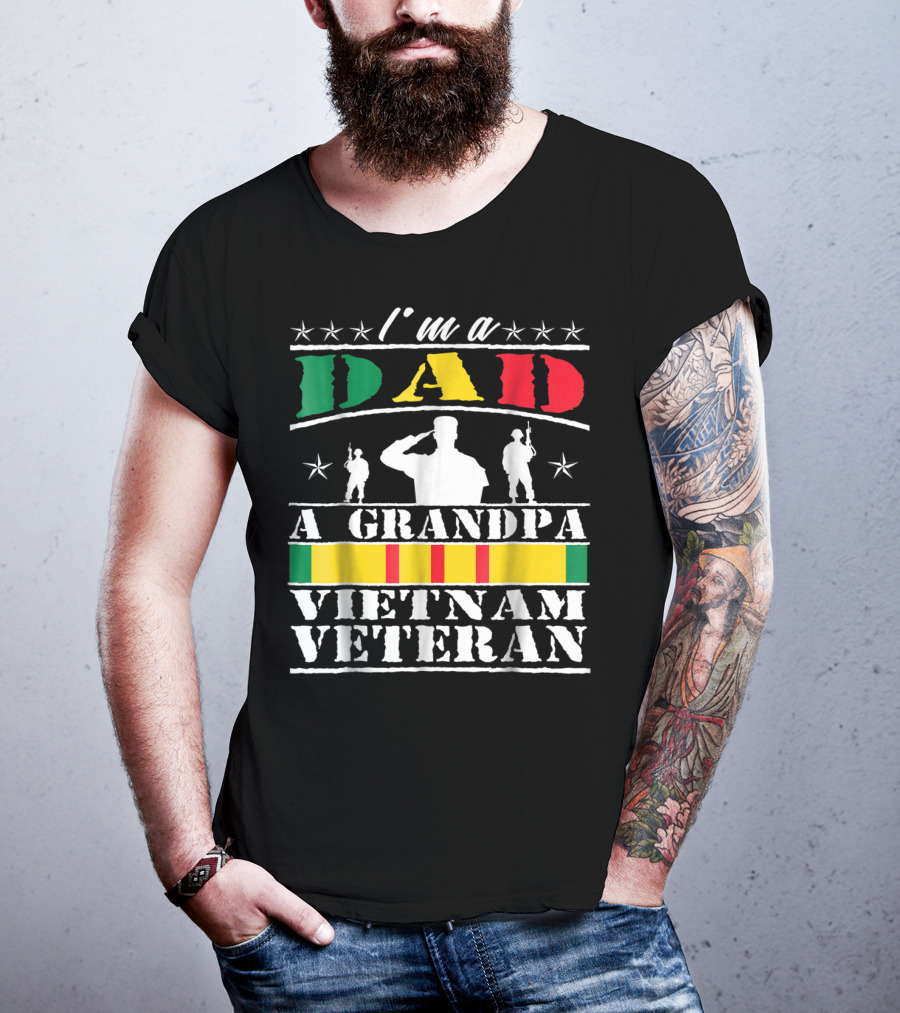 I'm A Dad A Grandpa Vietnam Veteran T-Shirt