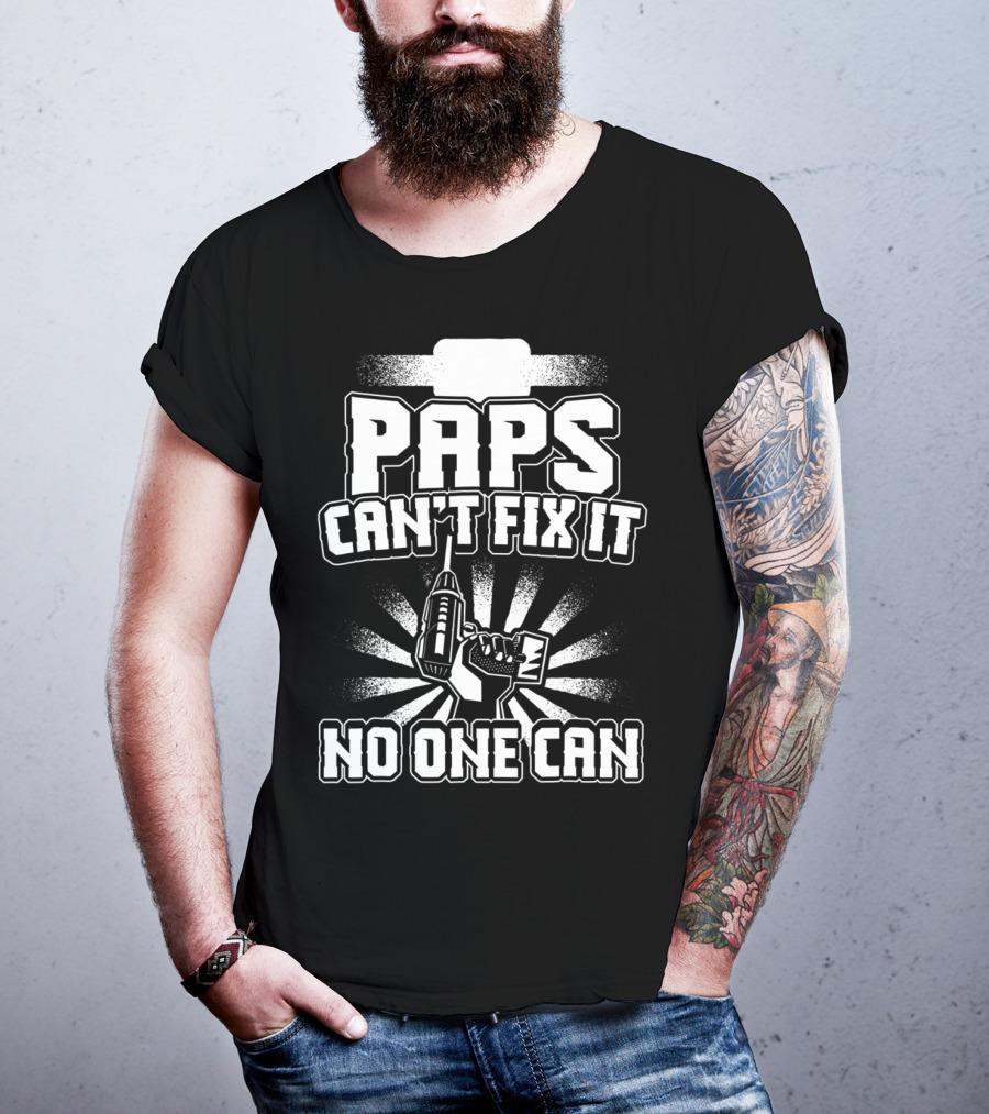 Paps Can't Fix It No One Can Grandpa Present95 T-Shirt