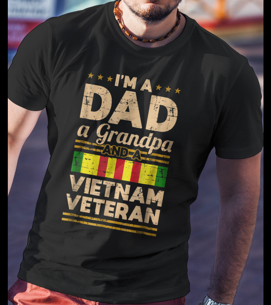 I'm A Dad A Grandpa And A Vietnam Veteran Vintage T-Shirt
