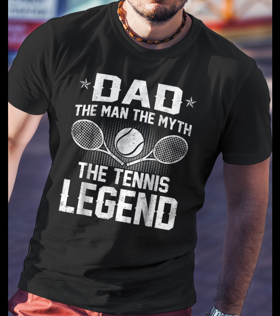 Dad The Man The Myth The Tennis Legend With Tennis Rackets And Ball T-Shirt