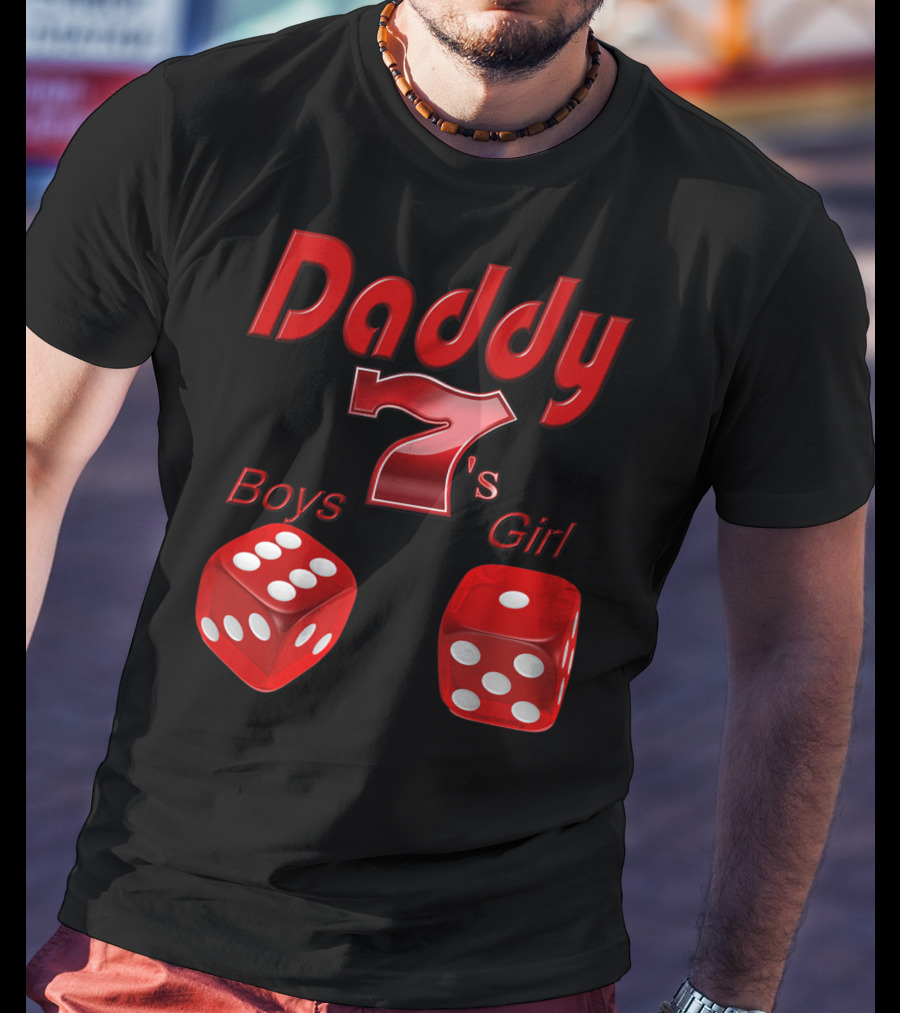 Daddy 7 Boys 1 Girl Red Dice Vegas T-Shirt