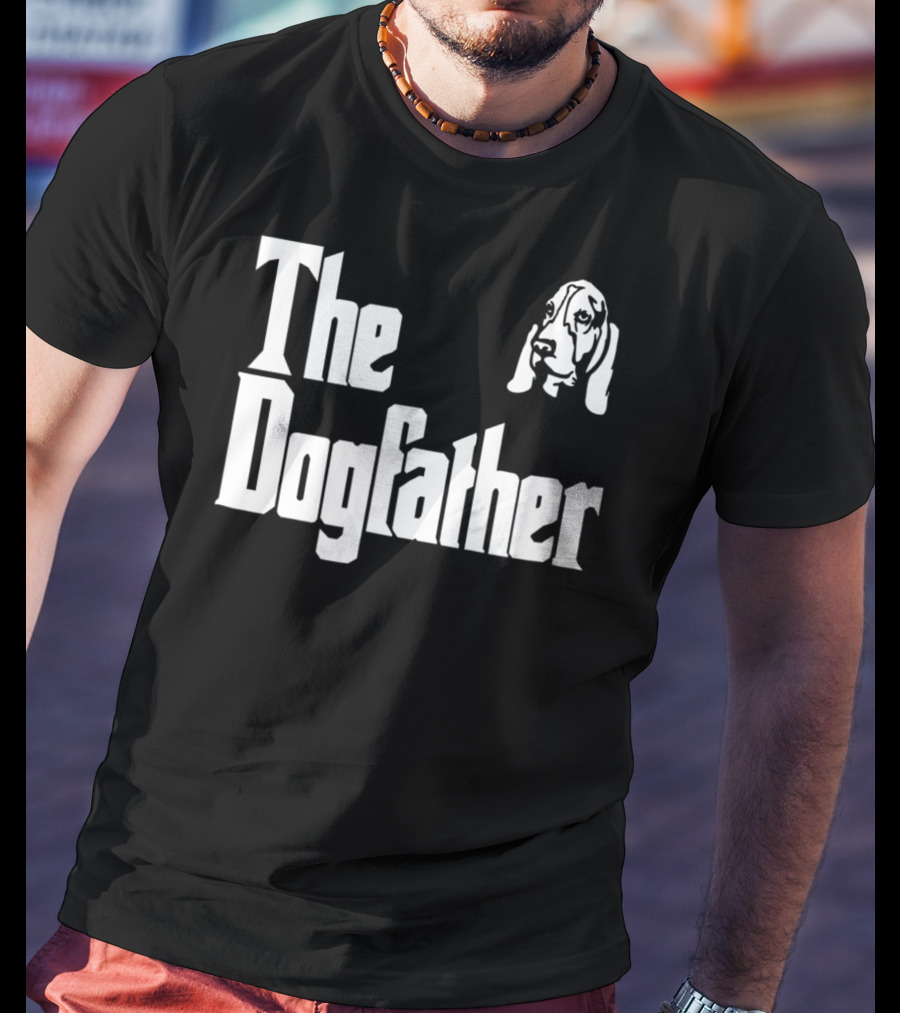 Basset Hound Dad The Dogfather Birthday Gift T-Shirt