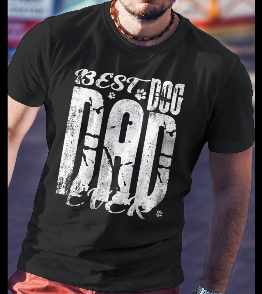 BEST DOG DAD EVER 15 Vintage Distressed Paw Print Text T-Shirt