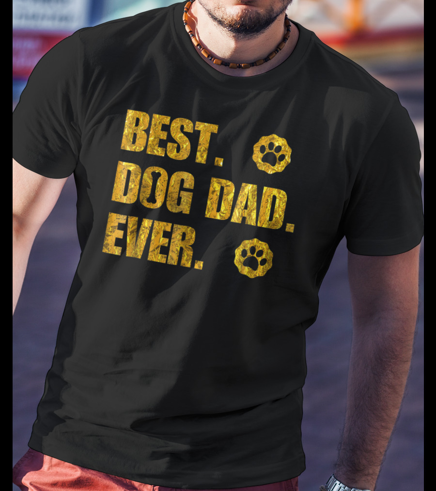 Best Dog Dad Ever Gold Paw Prints T-Shirt