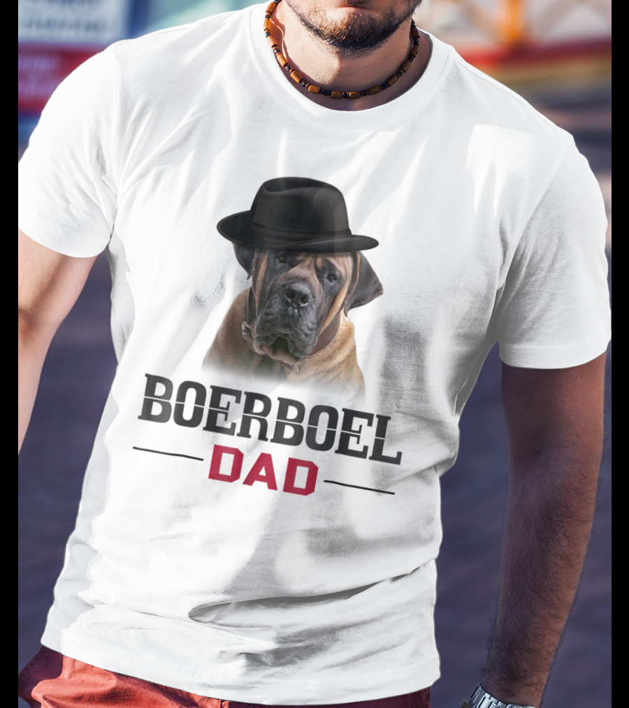 Boerboel Dad Hat Wearing Dog Lovers T-Shirt