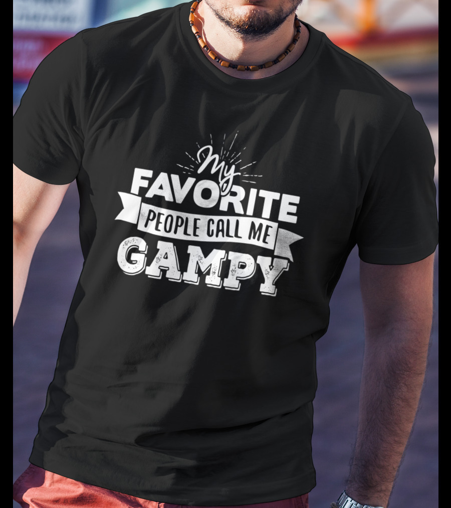 My Favorite People Call Me Gampy T-Shirt