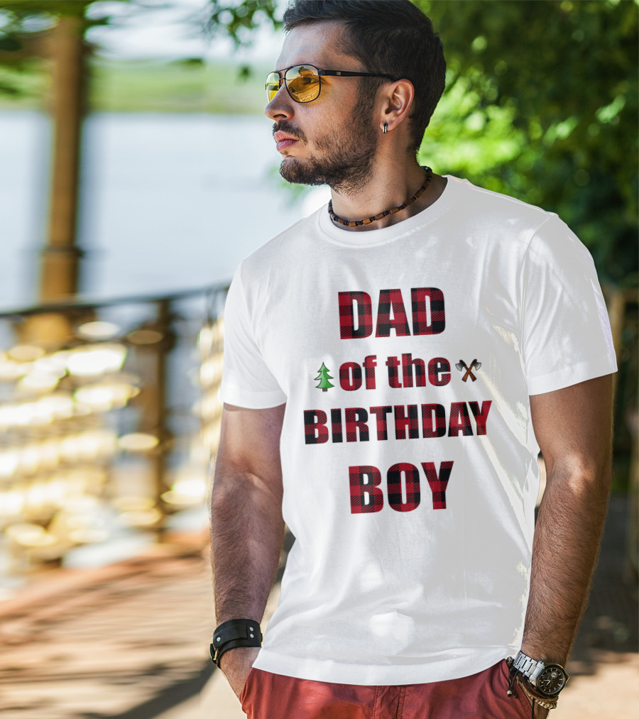 Dad Of The Birthday Boy Tree And Crossed Axes Plaid Lumberjack Birthday Party T-Shirt