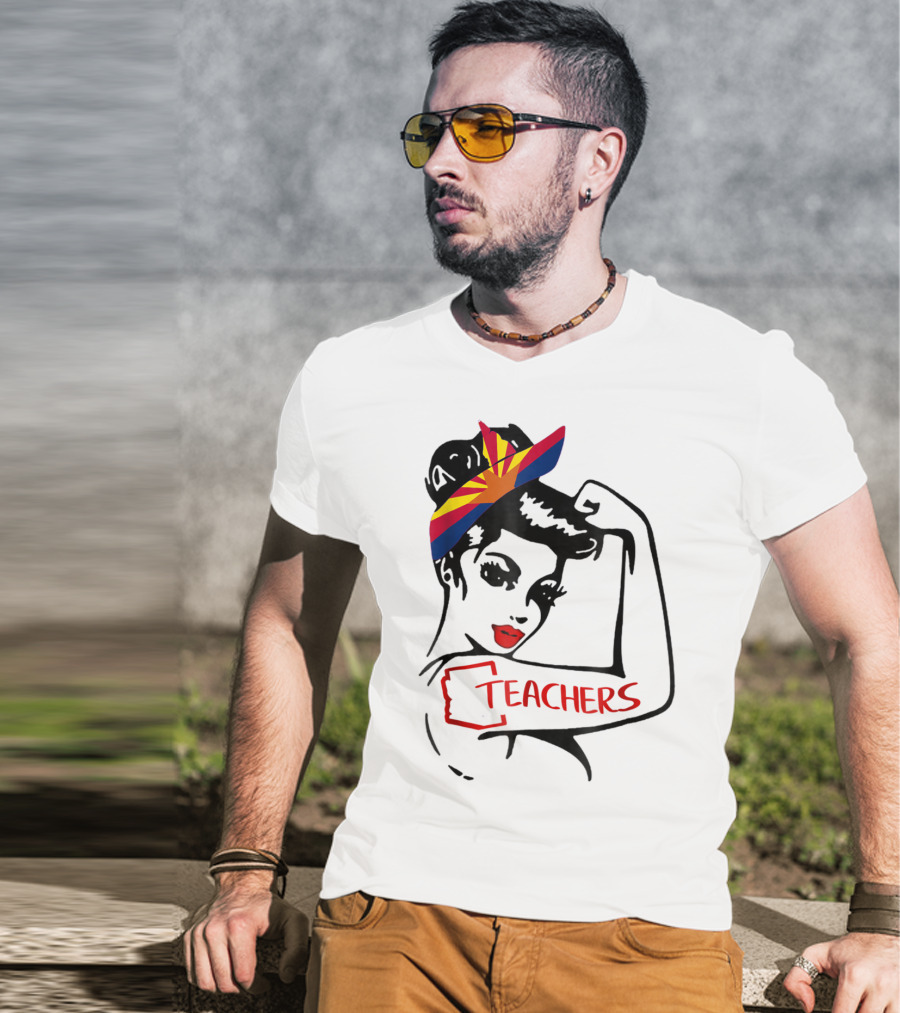 Arizona RedForEd Teachers Rosie The Riveter Dad Teachers57 T-Shirt