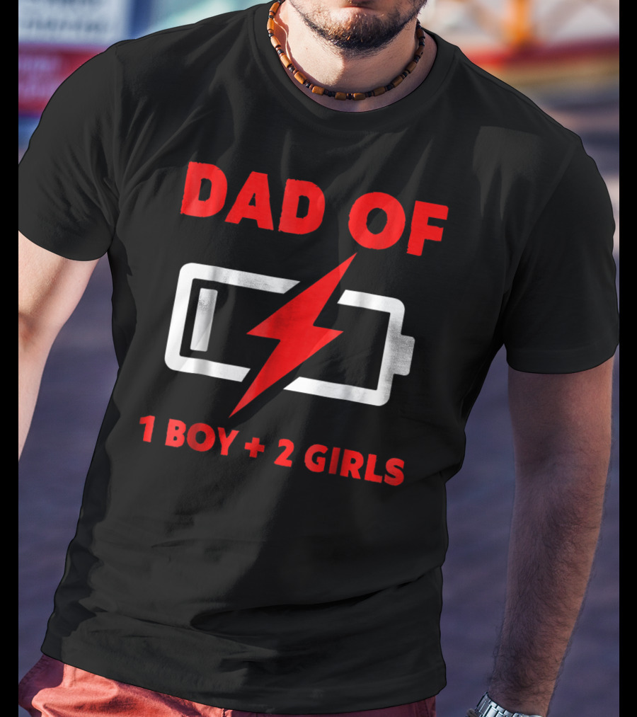 Dad Of 1 Boy 2 Girls Low Battery Symbol Father's Day T-Shirt
