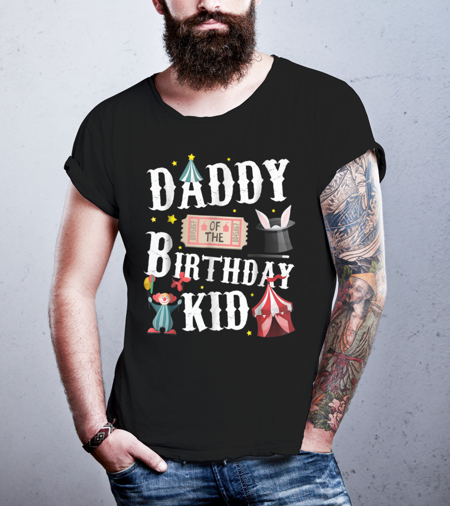 Daddy Of The Birthday Kid Circus Ringmaster Dad T-Shirt