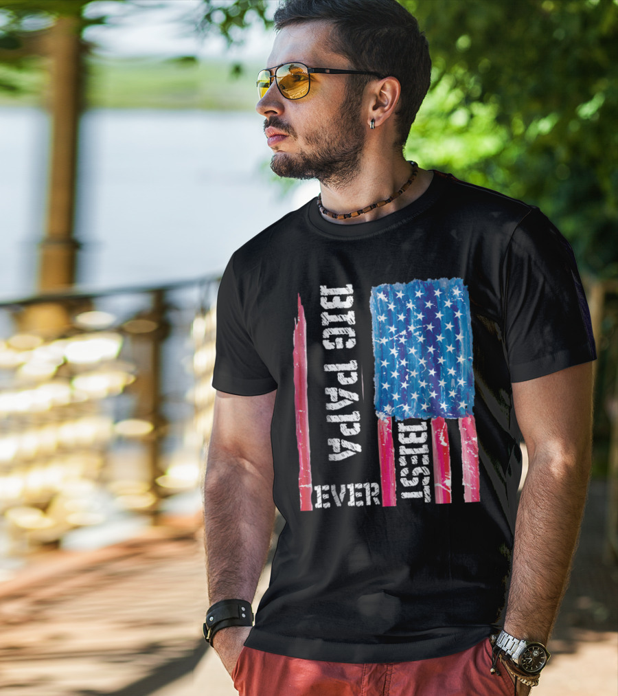 Best Big Papa Ever Distressed American Flag T-Shirt