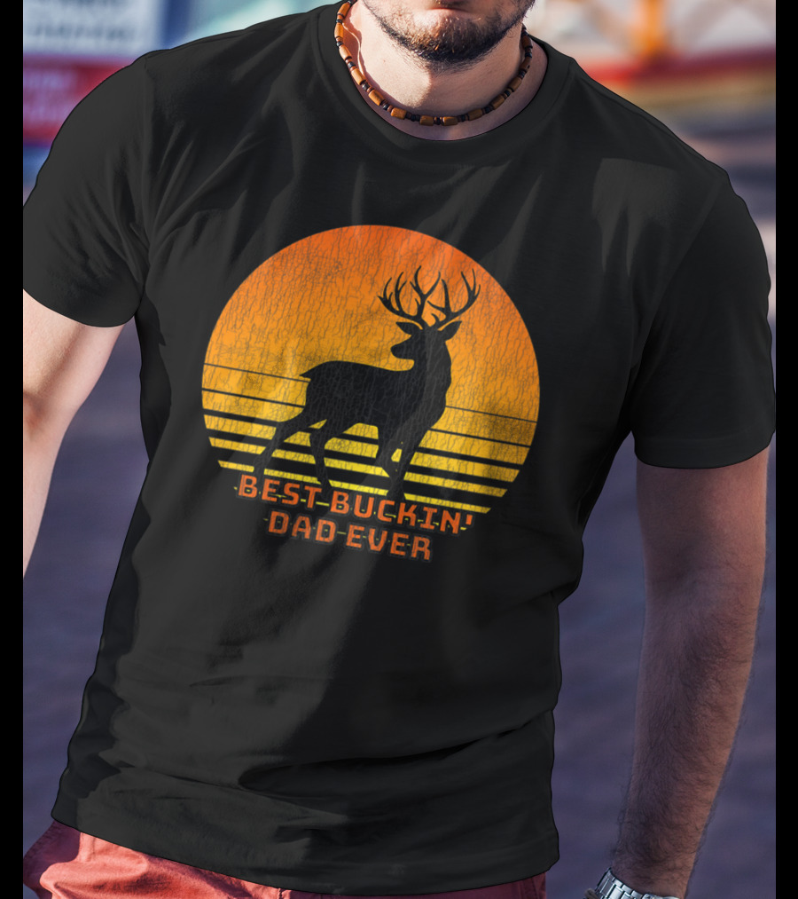 Best Buckin Dad Ever Fun Deer Hunting Retro Sunset T-Shirt