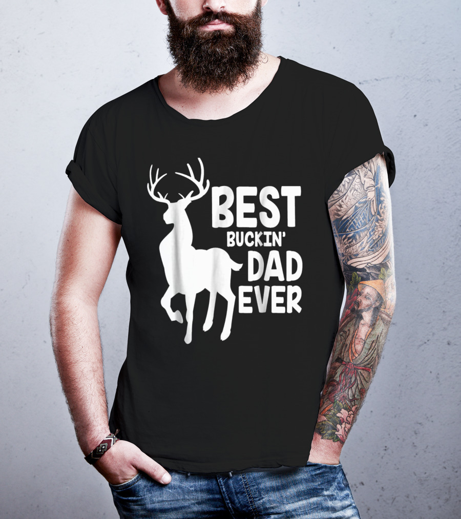 Best Buckin' Dad Ever Deer T-Shirt