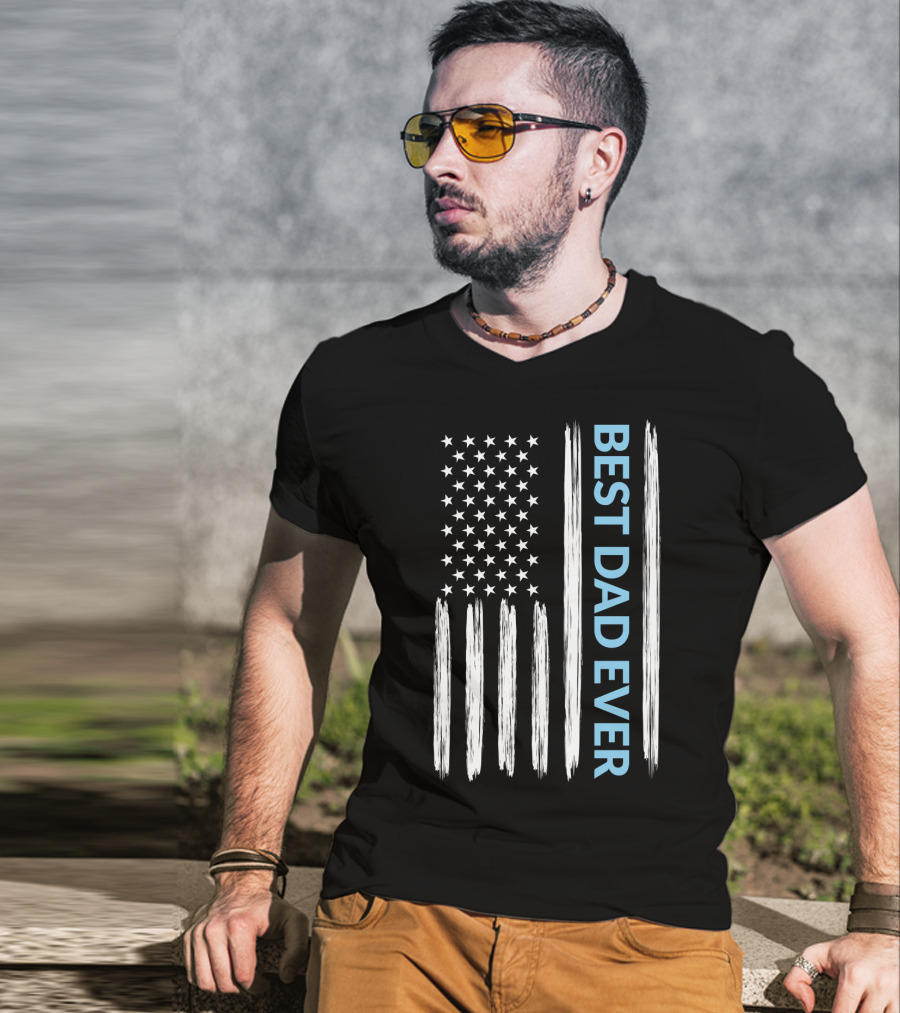 Best Dad Ever American Flag T-Shirt