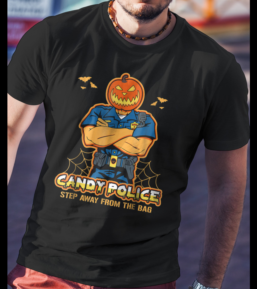 Candy Police Step Away From The Bag T-Shirt