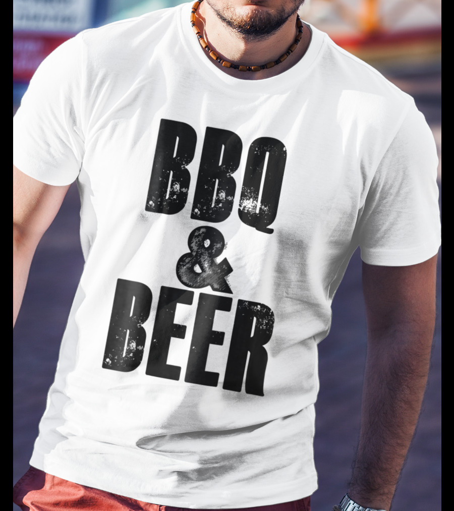 BBQ And Beer Dad Father Papa Husband BBQ And Beer T-Shirt