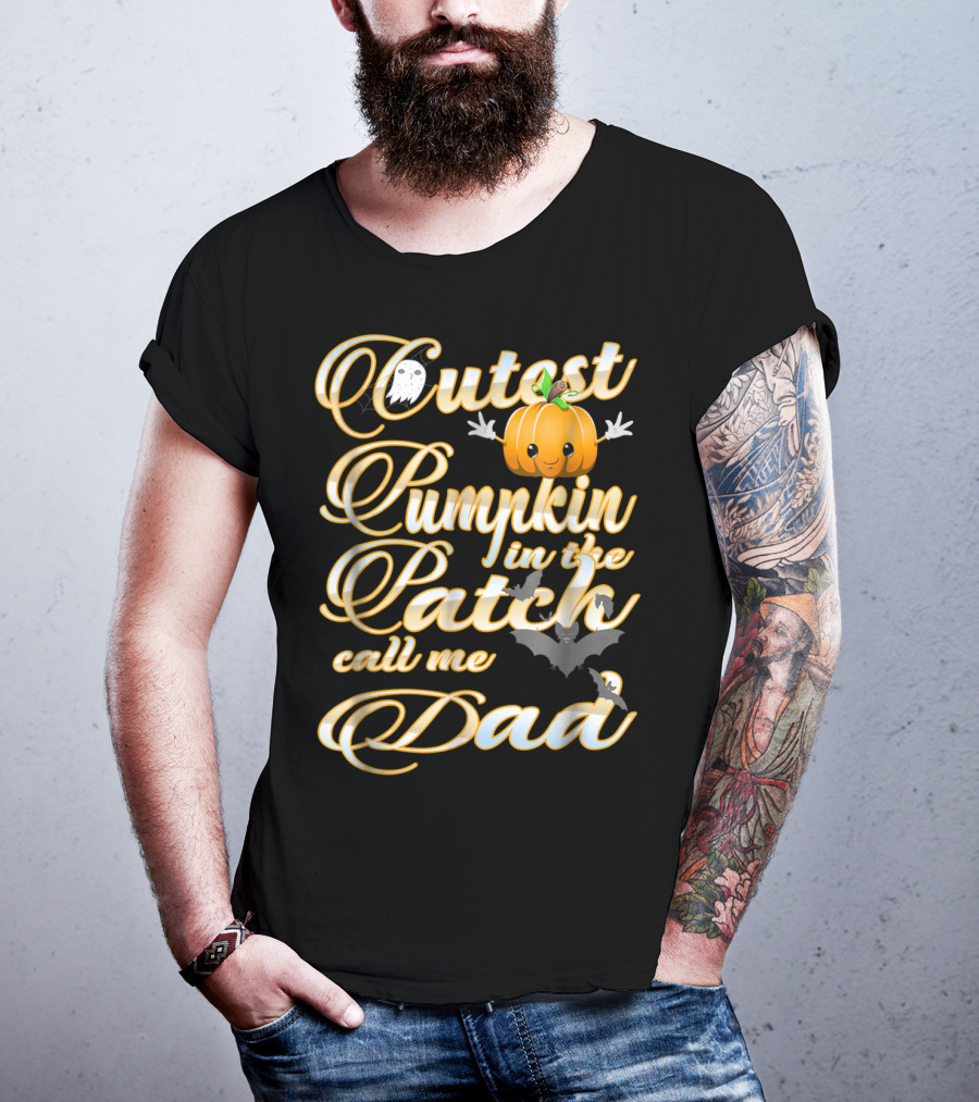 Cutest Pumpkin In The Patch Call Me Dad Halloween Costume 16 T-Shirt
