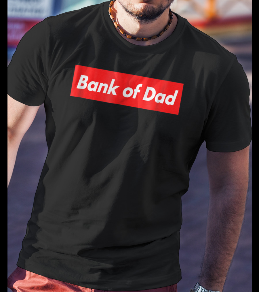 Bank Of Dad Red Box Logo Bold Capitalized T-Shirt