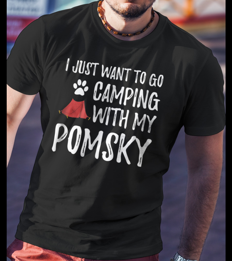 I Just Want To Go Camping With My Pomsky Paw Print Red Tent Fun Dog Mom Dad T-Shirt