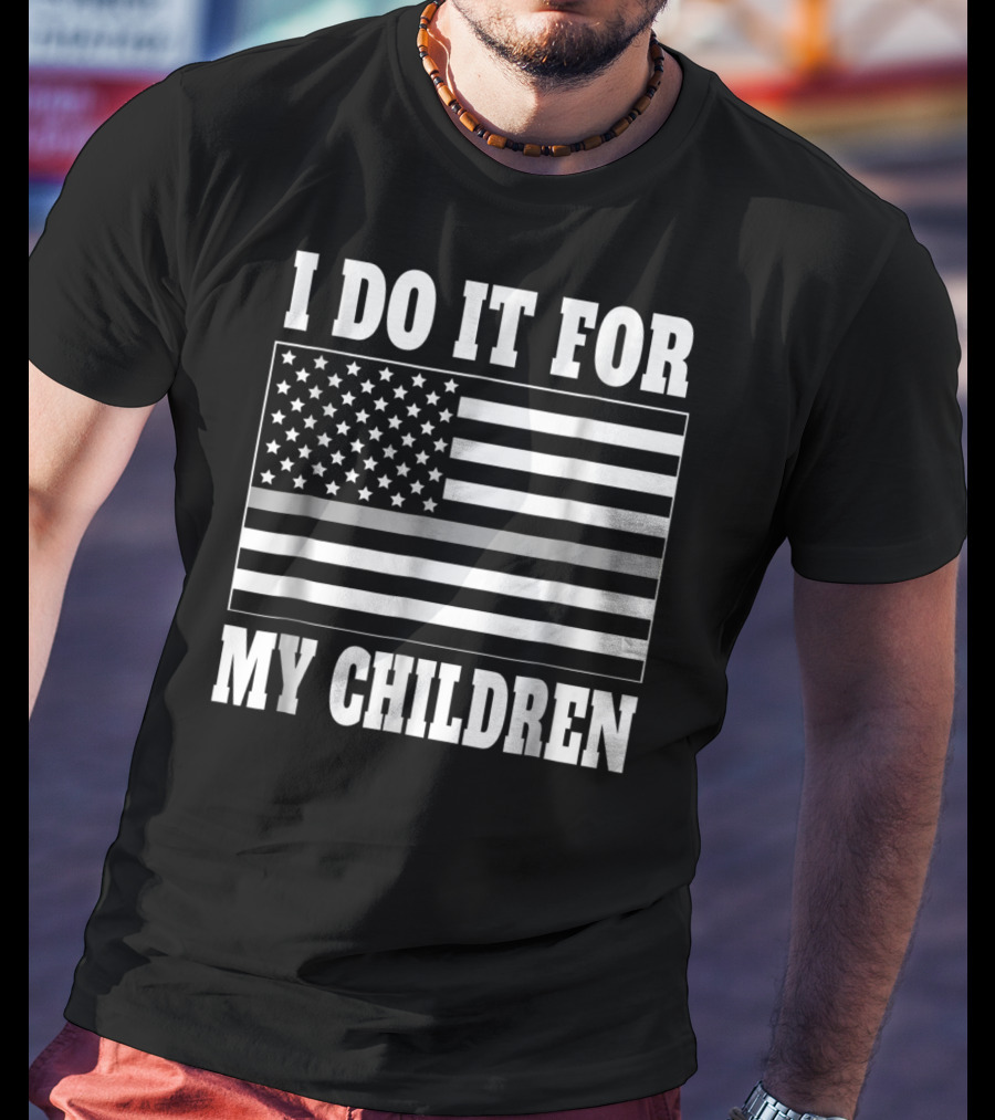 Corrections Officer Dad I Do It For My Children Thin Gray Line Flag T-Shirt
