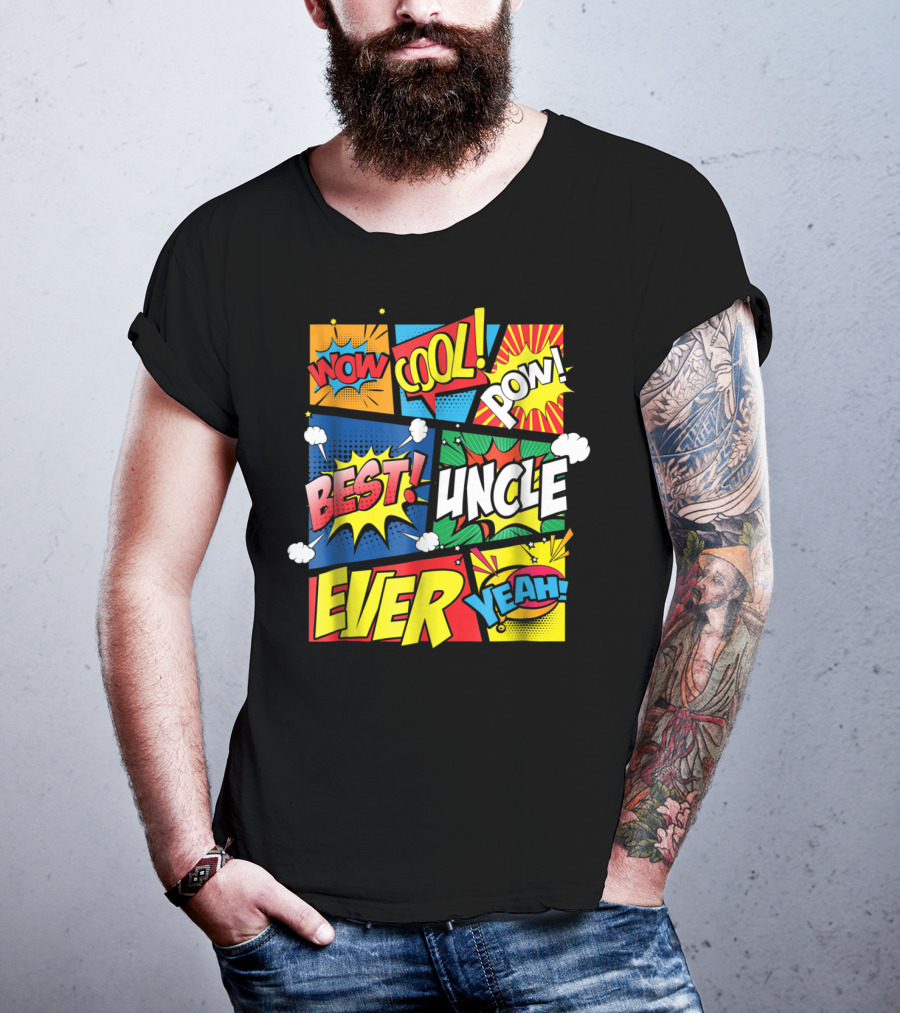 Best Uncle Ever Wow Cool Pow Comic Book T-Shirt