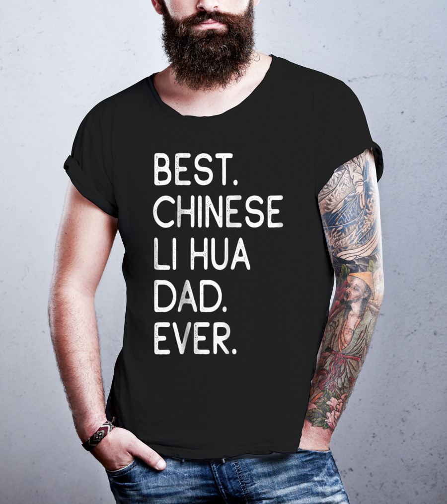 Best Chinese Li Hua Dad Ever Kitten Lovers Owner T-Shirt