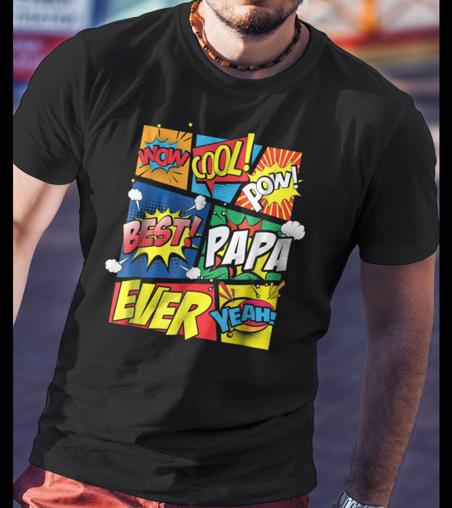 Best Papa Ever Wow Cool Pow Comic Book Family Dad King T-Shirt