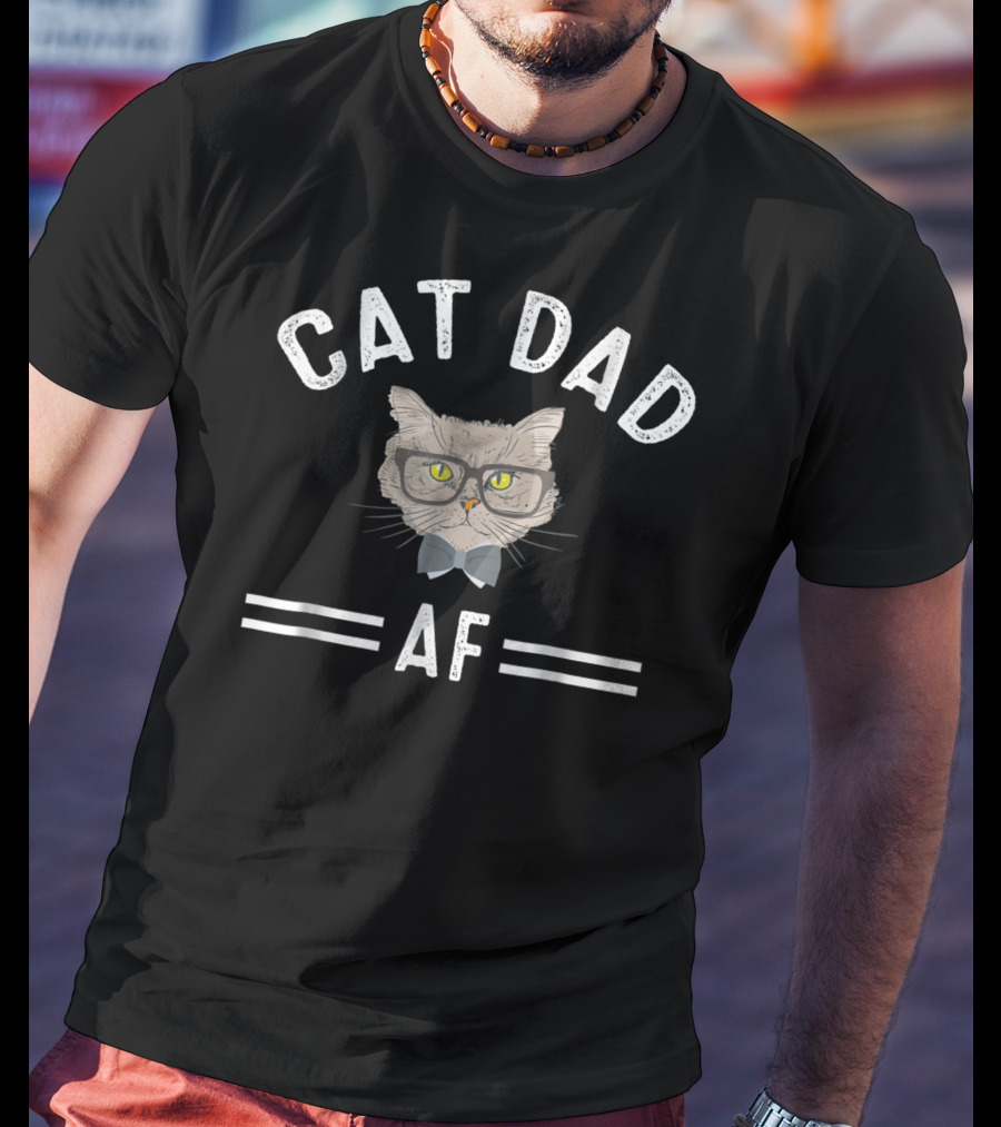 Cat Dad AF Cat Daddy Funny Cat Lover T-Shirt