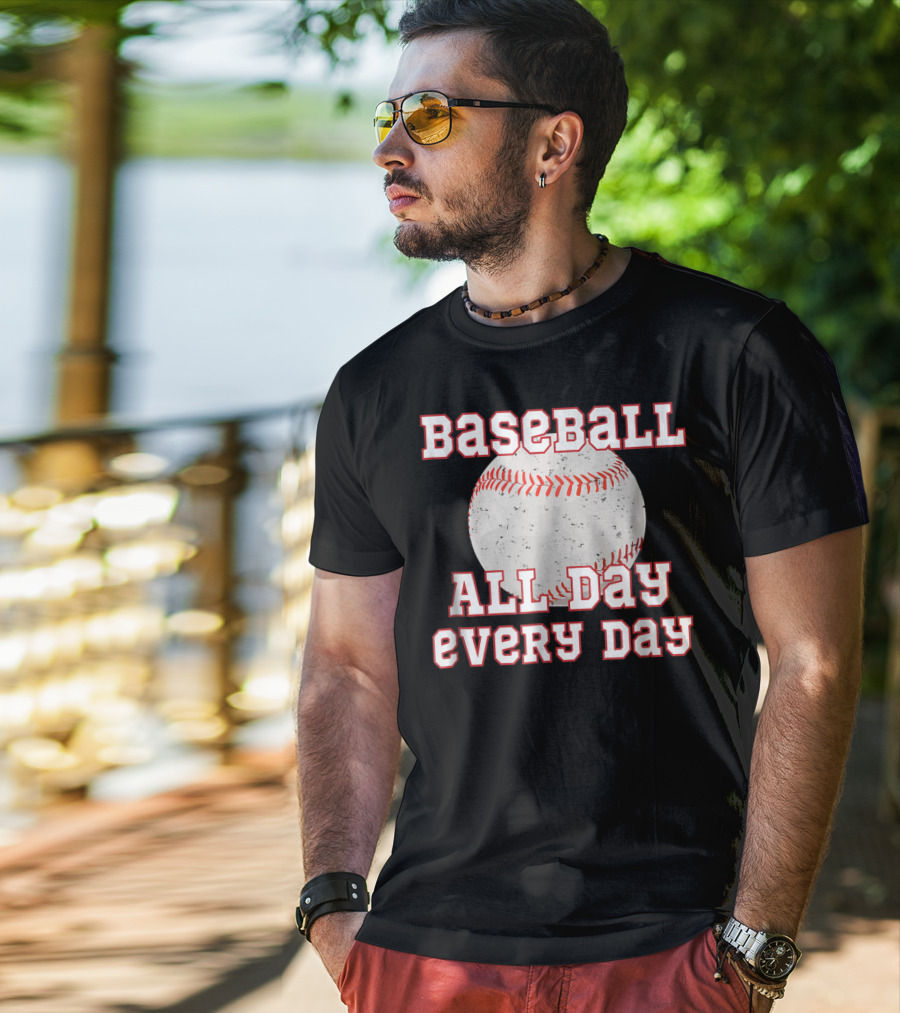Baseball All Day Every Day Funny Baseball Mom Dad38 T-Shirt