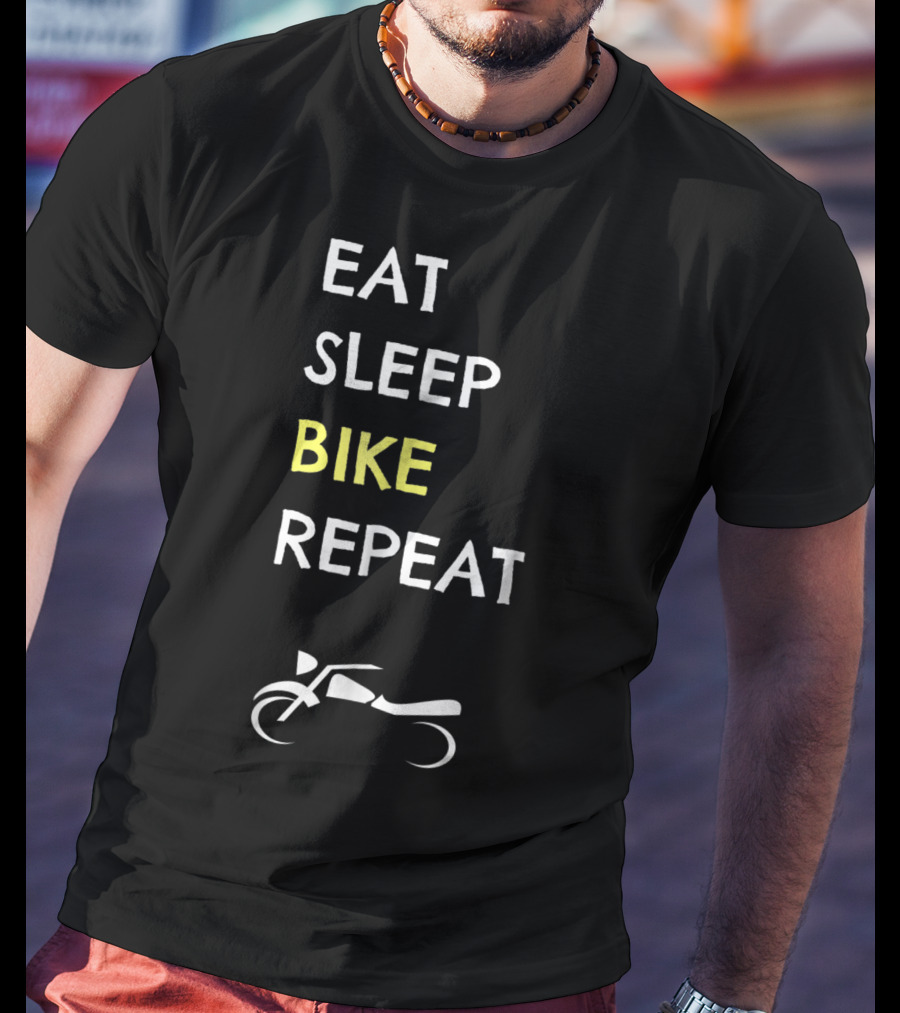EAT SLEEP BIKE REPEAT Motorcycle Funny Idea Father Biker Dad74 T-Shirt