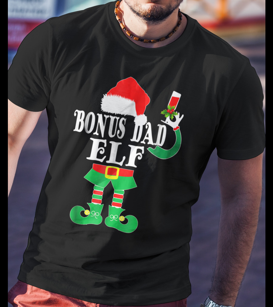 BONUS DAD ELF Christmas Santa Hat With Festive Drink And Elf Costume T-Shirt