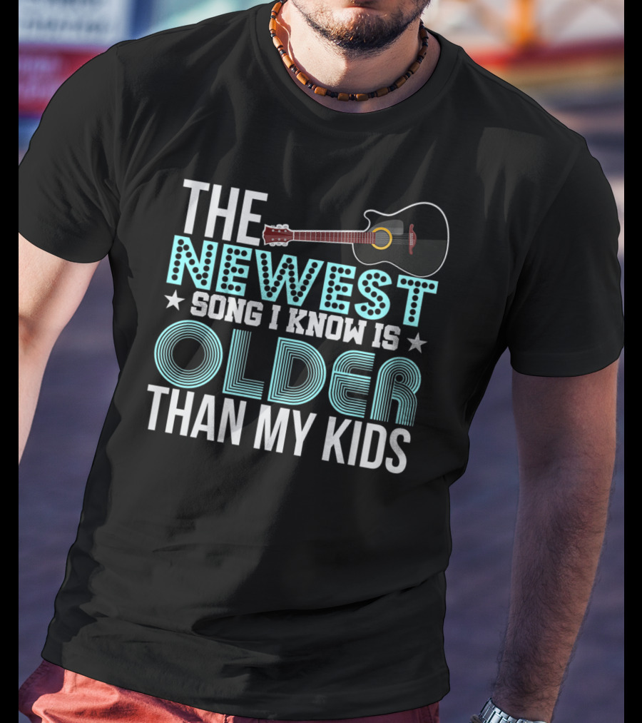 The Newest Song I Know Is Older Than My Kids Acoustic Guitar Dad Grandpa Grandma65 T-Shirt