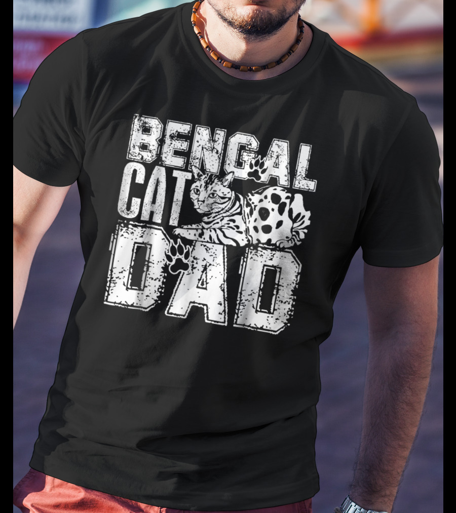 Bengal Cat Dad Bengal Cat Dad T-Shirt