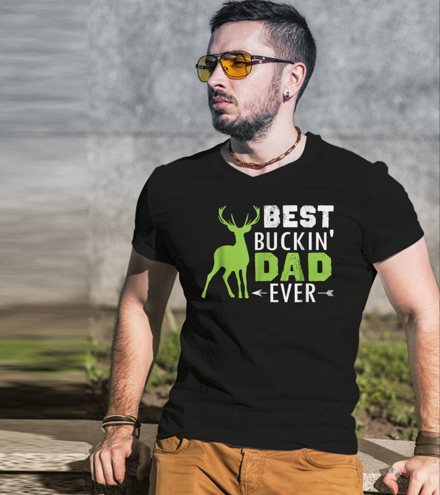 Best Buckin' Dad Ever T-Shirt