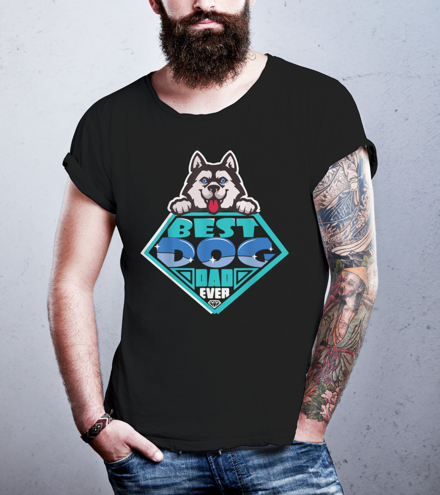 Best Dog Dad Ever Funny Dog Lovers98 Husky Badge T-Shirt
