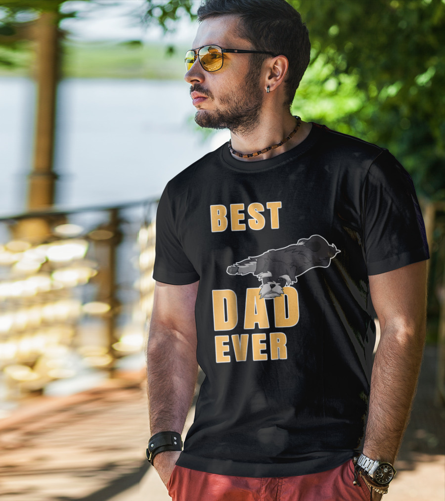 Best Dad Ever Miniature Schnauzer T-Shirt