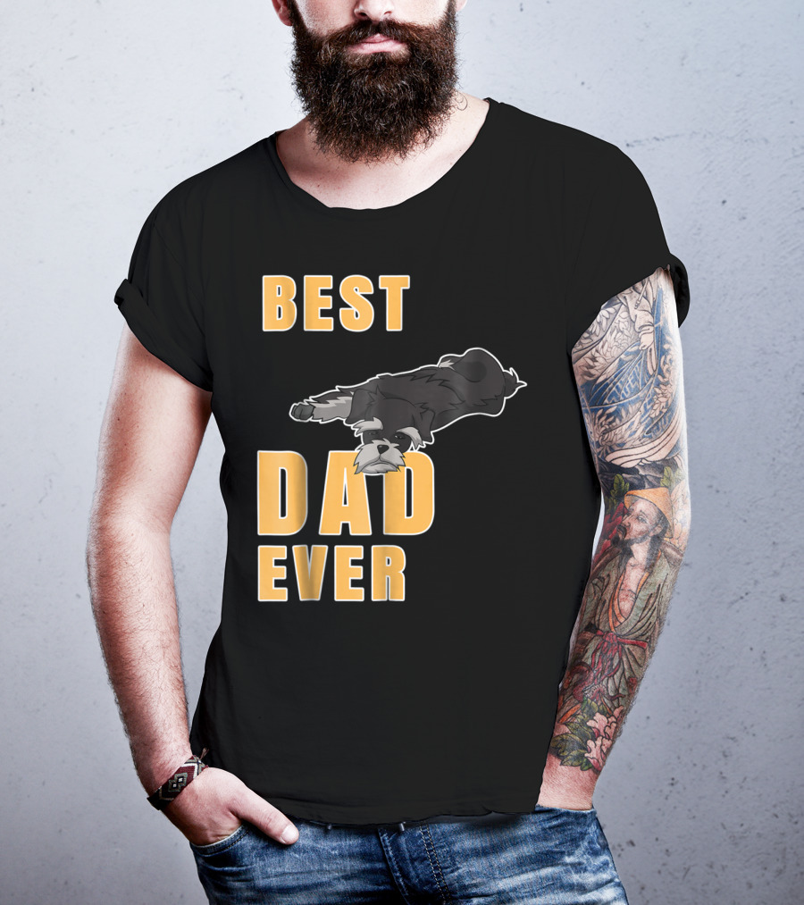 Best Dad Ever Miniature Schnauzer T-Shirt